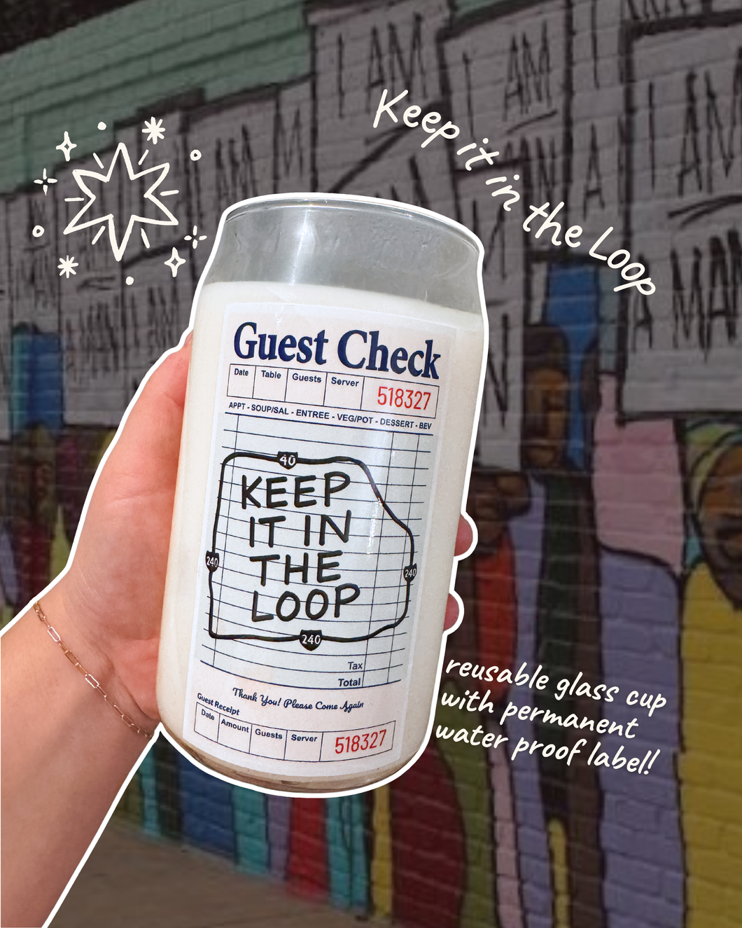 keep it in the loop - 16oz Candle in Reusable, Waterproof Glass